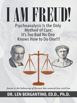 cover image of I Am Freud! Psychoanalysis Is the Only Method of Cure